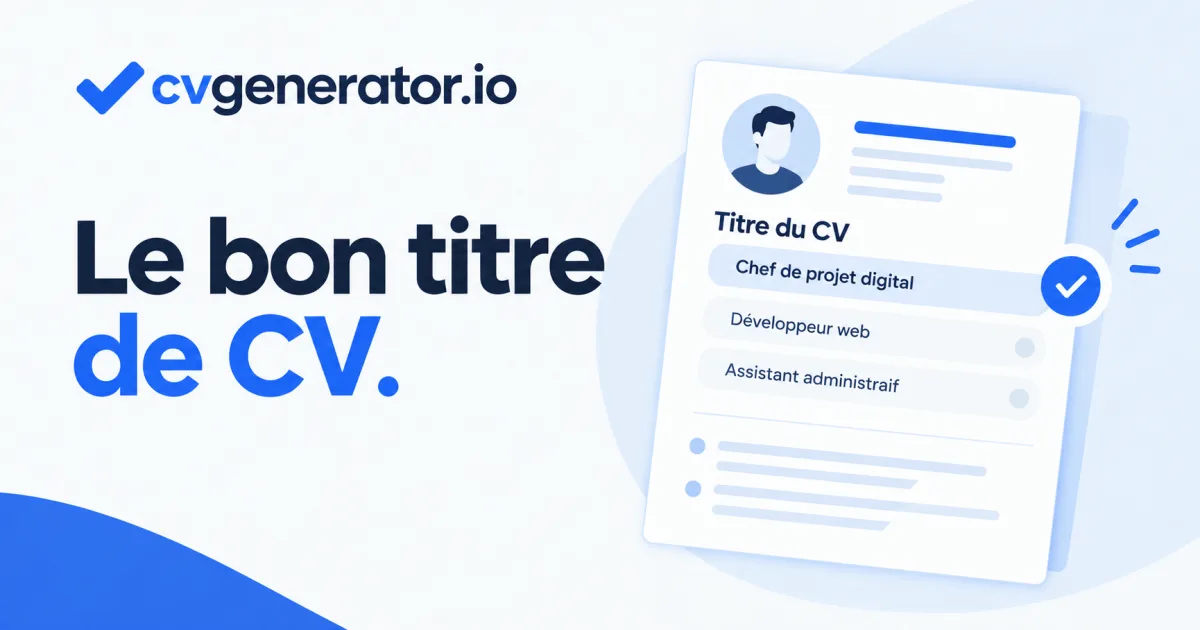 Illustration pour Titre de CV exemple : formules efficaces par situation